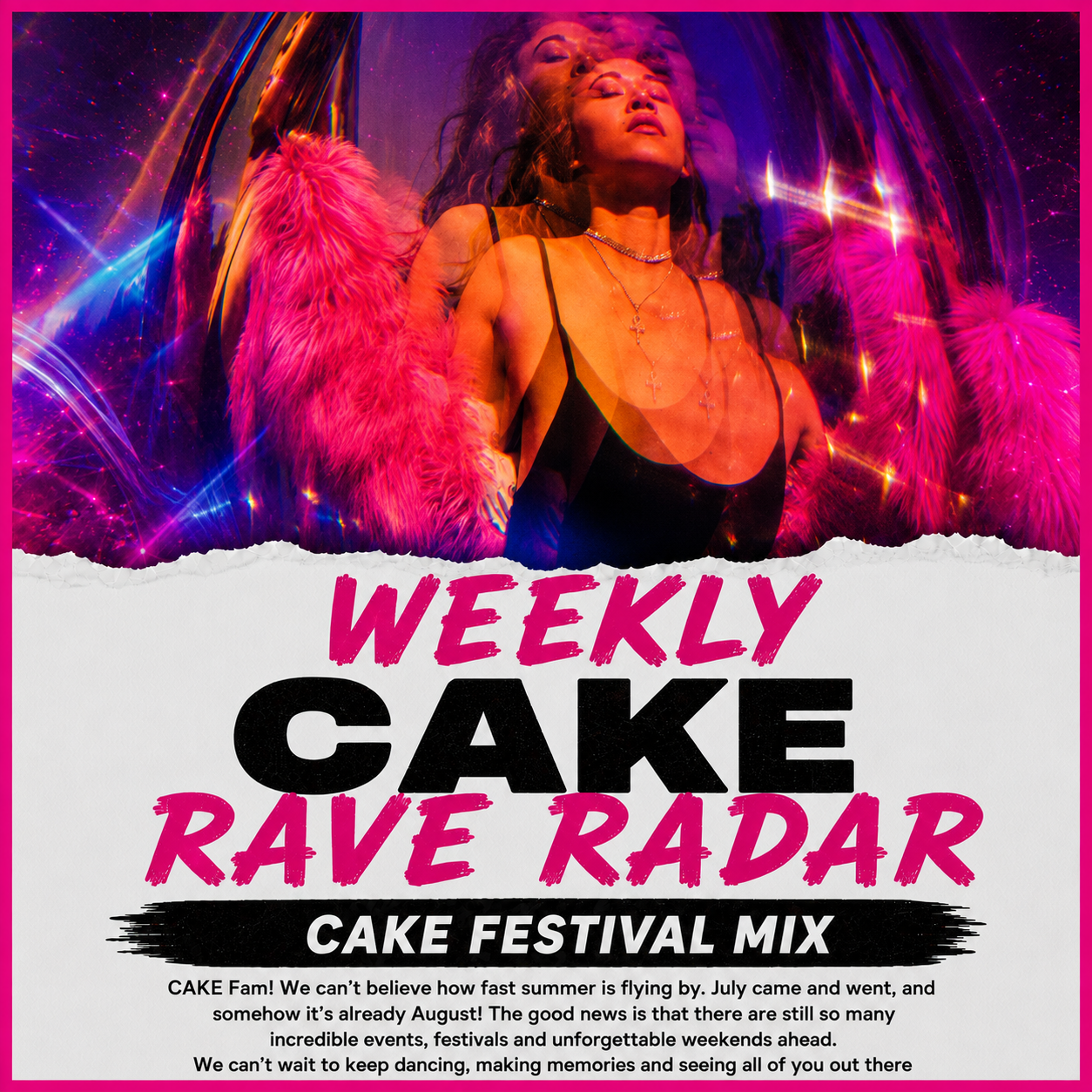 RAVE RADAR ! AUGUST IS HERE !